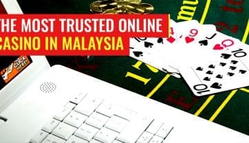 The Most Trusted Online Casino in Malaysia